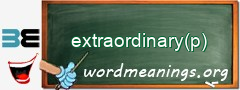 WordMeaning blackboard for extraordinary(p)